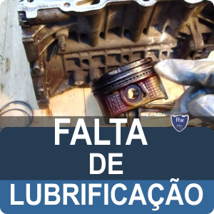 Rw Motores retífica de Motores falta de lubrificação